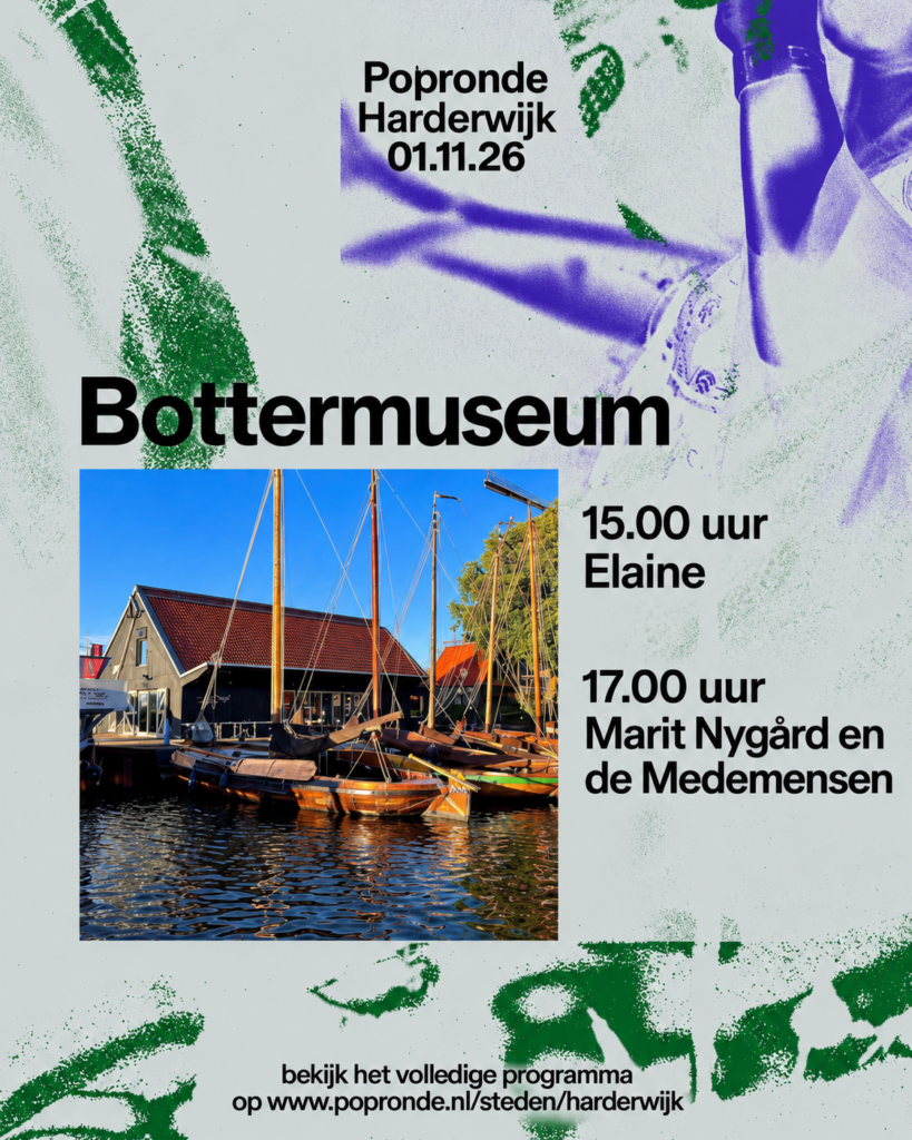 Popronde in het Bottermuseum op 1 november 2026: Elaine om 15.00 uur en Marit Nygård en de Medemensen om 17.00 uur.